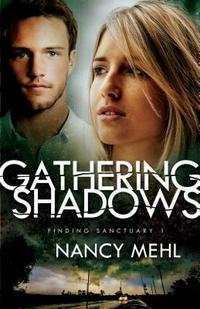 Gathering Shadows (Finding Sanctuary) Finding Sanctuary by  
