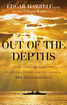 Out of the Depths, An Unforgettable WWII Story of Survival, Courage, and the Sinking of the USS Indianapolis by Aleathea Dupree