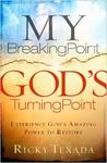 My Breaking Point, God's Turning Point, Experience God's Amazing Power to Restore by Aleathea Dupree