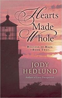 Hearts Made Whole Beacons of Hope - Book 2 by  