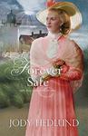 Forever Safe, Beacons of Hope - Book 4 by Aleathea Dupree
