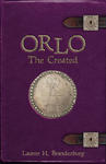 Orlo: The Created,  by Aleathea Dupree
