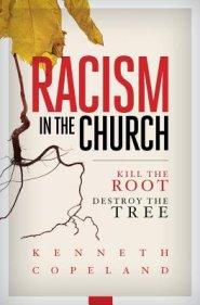 Racism in the Church Kill the Root, Destroy the Tree by Aleathea Dupree