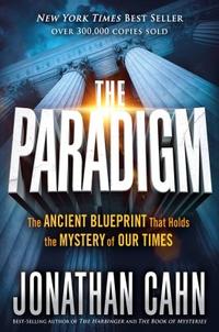 The Paradigm The Ancient Blueprint That Holds the Mystery of Our Times by  