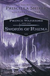 The Prince Warriors and the Swords of Rhema  by  