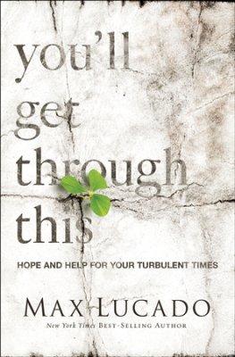 You'll Get Through This,Hope and Help for Your Turbulent Times by Aleathea Dupree Christian Book Reviews And Information