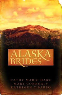Alaska Brides  by Aleathea Dupree