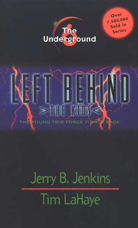The Underground, Left Behind: The Kids #6, by Aleathea Dupree Christian Book Reviews And Information