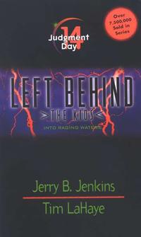Judgment Day, Left Behind: The Kids #14  by Aleathea Dupree
