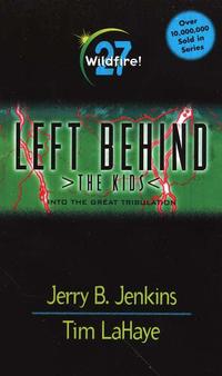 Wildfire, Left Behind: The Kids #27  by Aleathea Dupree