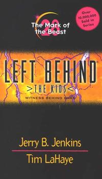 Mark of the Beast, Left Behind: The Kids #28  by Aleathea Dupree