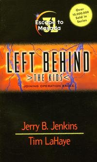Escape to Masada, Left Behind: The Kids #31  by Aleathea Dupree