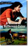 A Horse of a Different Color (Horsefeathers 4#),  by Aleathea Dupree